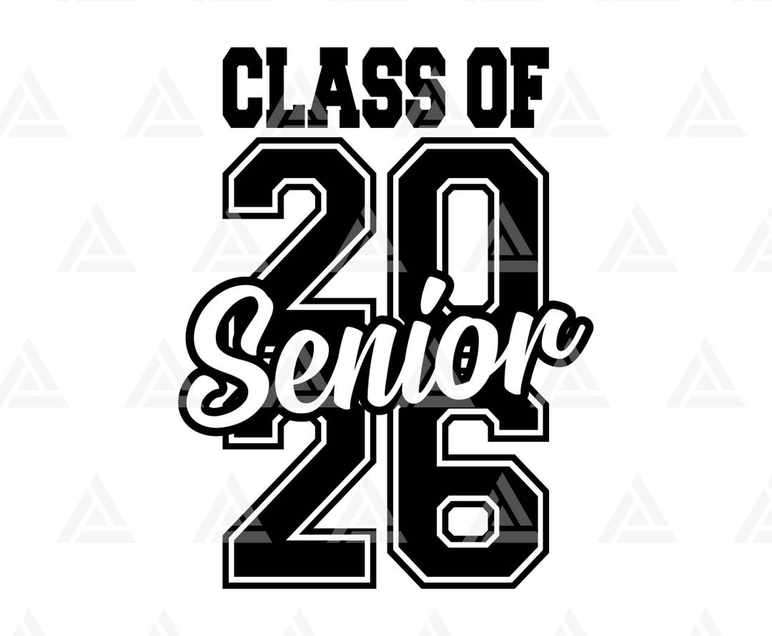 Senior Class of 2026 Svg, Graduation 2026 Svg Png. Cut File Cricut ...