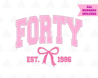 Forty Est. 1986 Svg, Pink Coquette Bow Png, 40th Birthday Party Clipart, Fortieth Birthday Print. Vector Cut File Cricut,