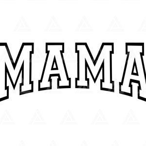 Mama svg, Mama Varsity svg, Mama Leben, Mama Png, Mama Shirt, Jersey Schrift, Muttertag. Cut File Cricut, Png Pdf, Vektor, Vinyl, Sticker.