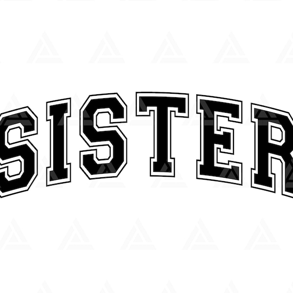 Sister Svg, Sister Varsity Svg, Sister Life, Sister Png, Sister Shirt, Jersey Font. Cut File Cricut, Png Pdf Eps, Vector, Vinyl, Sticker.