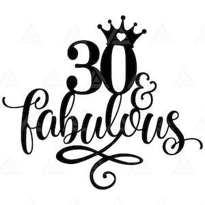 30 y fabuloso SVG, Hola 30 SVG, Camiseta de 30 cumpleaños, Adorno divertido para tarta. Archivo de corte Cricut, PNG y PDF.