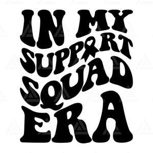 En mi era de escuadrón de apoyo Svg, Era de escuadrón de apoyo Png, Diseño de camiseta de escuadrón de apoyo Clipart. Archivo de corte Cricut, Silueta, Png Pdf, Vector.
