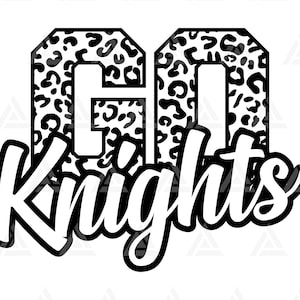 Go Knights Leopard Svg, Go Knights Football Svg, Run Knights Svg, Cheer Mom T-Shirt, Go Team Svg. Cut File Cricut, Png Pdf Eps, Vector.