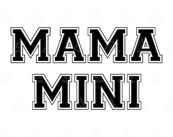 Mama Mini Svg, Mommy and Me Svg, Mom Svg, Mother T-shirt Print. Cut File Cricut, Silhouette, Png Pdf Eps, Vector, Vinyl, Sticker.
