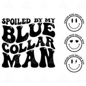Verwend door mijn Blue Collar Man Svg, verwend door My Blue Collar Man Png, Wifey T-shirt, vrouw ontwerp Clipart. Knipbestand Cricut, Png Pdf, Vector.