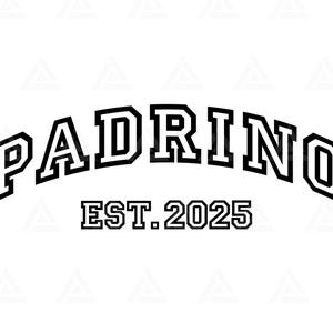 Padrino Est 2025 Svg, Padrino Png, Padrinho Espanhol, Vovô, Vovô, Arco Universitário. Arquivo de Corte Cricut, PNG PDF, Vetor.