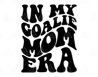 Nella mia era di mamma portiere Svg, mamma portiere Png, maglietta da mamma di hockey, clipart di mamma portiere. File di taglio Cricut, Silhouette, Png Pdf, Vettore.