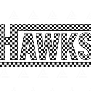 May include: Black and white checkered graphic design of the word "HAWKS".