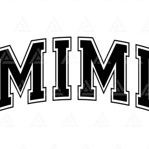 Mimi Svg, Mimi Varsity Svg, Abuela, Camiseta de la abuela, Gigi, Fuente Jersey, Día de la Madre. Archivo de corte Cricut, PNG, PDF, Vector.