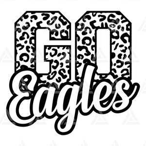 Go Eagles Leopard Svg, Go Eagles Football Svg, Run Eagles Svg, Cheer Mom T-Shirt. Cut File Cricut, Png Pdf Eps, Vector, Stencil.