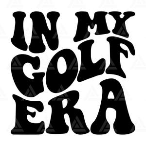 En mi era del golf Svg, Golf Png, Camiseta Cheer Mom, Diseño de clipart de golf. Archivo de corte Cricut, silueta, Png Pdf, vector.