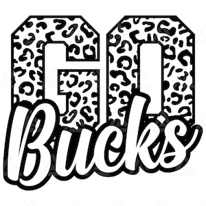 Go Leopard Bucks Svg, Go Bucks Futebol Svg, Run Bucks Svg, Camiseta Cheer Mom. Arquivo de corte Cricut, Png Pdf, Vetor, Estêncil.