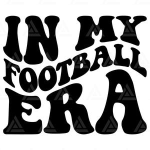 En mi era del fútbol Svg, fútbol Png, camiseta de Cheer Mom, diseño de clipart de fútbol. Archivo de corte Cricut, silueta, Png Pdf, vector.