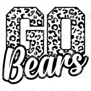 Go Bears Leopard Svg, Go Bears Football Svg, Run Bears Svg, Cheer Mom T-Shirt, Go Team Svg. Cut File Cricut, Png Pdf Eps, Vector, Stencil