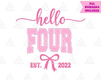 Hola Cuatro Est. 2022 Svg, Lazo rosa coqueto Png, Imágenes prediseñadas para fiesta de cuarto cumpleaños, Impresión de cuarto cumpleaños. Archivo de corte Cricut, Png Pdf Vector.