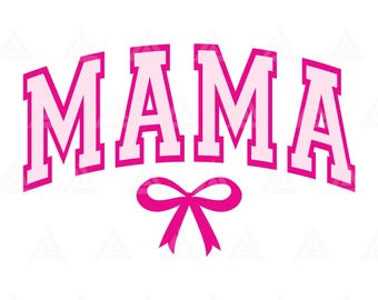 Mama Svg, Mama Varsity Png, Pink Bow Svg, Mom Life, Mama Png, Mama Shirt, Jersey Font, Mother's Day. Cut File Cricut, Png Pdf, Vector.