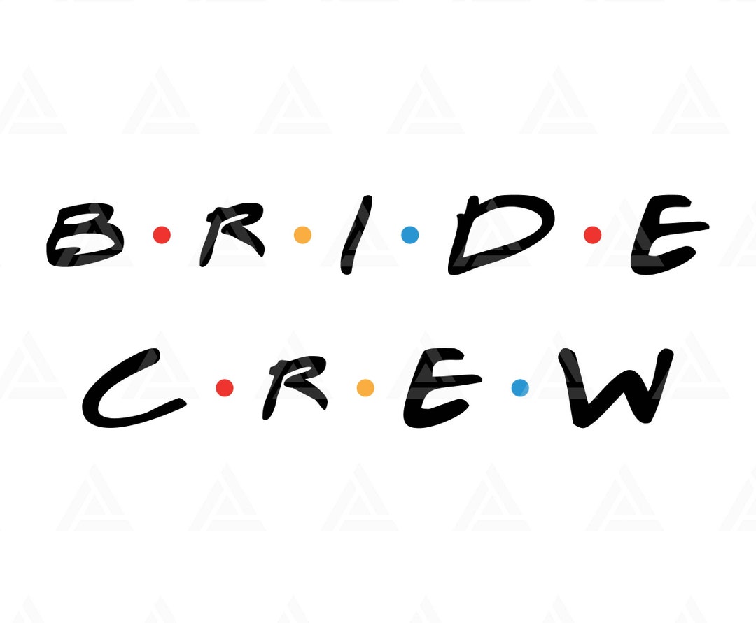 Bride Crew Svg, Bride Tshirt Svg, Marriage, Bachelorette Party, Bridal