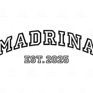 Madrina Est. 2025 Svg, Madrina PNG, Madrinha Espanhola, Avó, Mimi, Camiseta da Vovó, Dia das Mães. Arquivo de Corte Cricut, PNG PDF, Vetor.