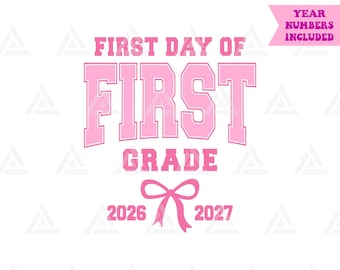 First Day of First Grade Pink Coquette Bow Svg Png Pdf: School Kid Apparel Print (Digital Download)