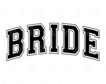 Bride Svg, Bride Varsity Svg, Bridal Party, Bride Png, Bride Shirt, Jersey Font. Cut File Cricut, Png Pdf, Vector, Vinyl, Sticker.