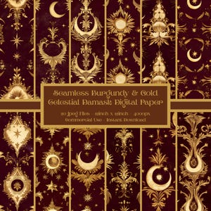 May include: A collection of digital paper patterns featuring gold celestial motifs, including moons, stars, and suns, set against a deep burgundy damask background. The text reads: Seamless Burgundy & Gold Celestial Damask Digital Paper, 20 Jpeg Files - 12inch x 12inch - 4000px, Commercial Use - Instant Download.