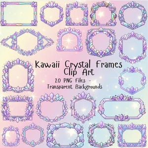 May include: A collection of twenty digital frames decorated with pastel-colored crystals in various geometric shapes. The frames feature purple, blue, and pink hues with sparkling accents. The text reads Kawaii Crystal Frames Clip Art 20 PNG Files Transparent Backgrounds.