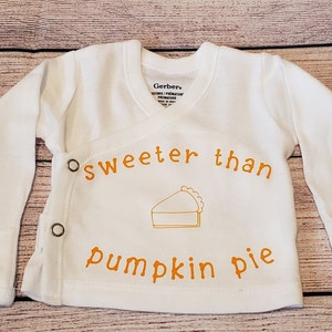 sweeter than pumpkin pie shirt, nicu baby gift, preemie boy clothes, preemie girl clothes, fall shirts, autumn shirts, nicu friendly