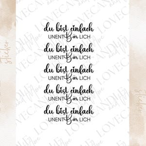 Rub-On Sticker I A6 borderless Rub Ons e.g. for Raysin / Keraflott I you are indispensable