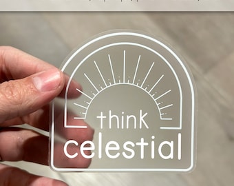 Think Celestial LDS Vinyl Sticker: Waterproof Laptop Decal