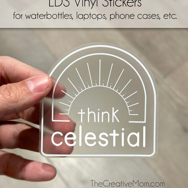 THINK CELESTIAL LDS stickers | gift idea for young men or young women, missionaries, primary, relief society | Bulk prices for groups!