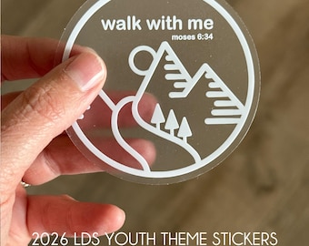 2026 LDS Youth Theme Stickers, Walk With Me, Waterproof Vinyl