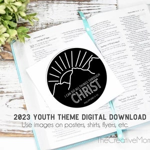 2023 Printable Youth Theme ARTWORK DIGITAL DOWNLOAD for shirts, flyers, handouts, posters, etc. | Philippians 4:13 (style007)