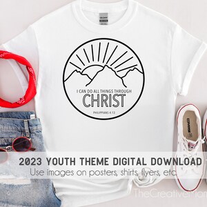 2023 Printable Youth Theme ARTWORK DIGITAL DOWNLOAD for shirts, flyers, handouts, posters, etc. | Philippians 4:13 (style006)