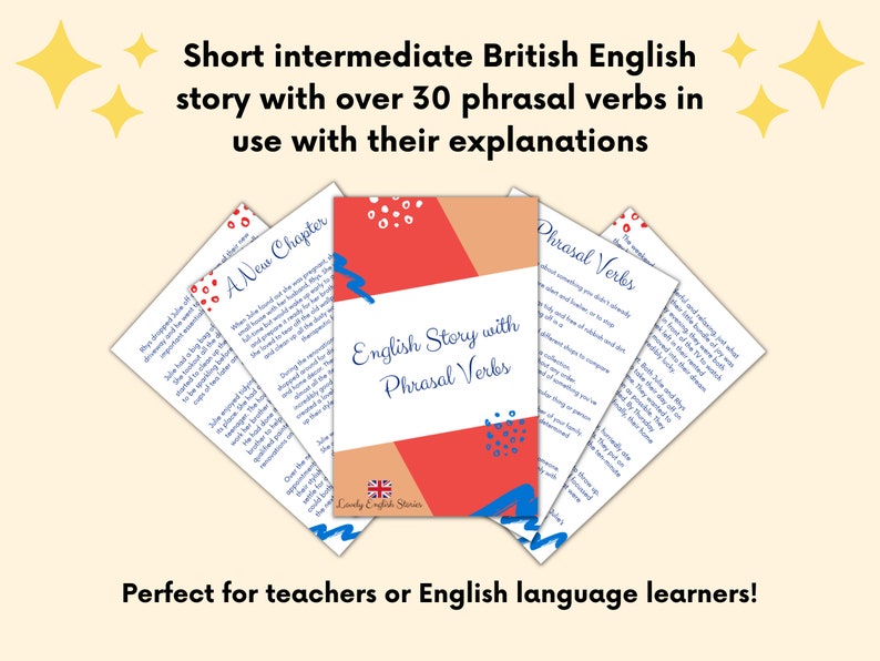May include: A stack of four pages with a red and white polka dot pattern. The pages are titled 'A New Chapter' and 'English Story with Phrasal Verbs'. The pages contain text about phrasal verbs and their meanings. The text on the cover page reads 'English Story with Phrasal Verbs'. The text on the bottom of the cover page reads 'Lovely English Stories'. The text on the bottom of the image reads 'Perfect for teachers or English language learners!'