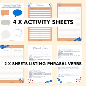 May include: Four activity sheets with a peach background and blue and red accents. The sheets are titled 'Favourite Phrasal Verbs', 'Vocabulary', 'Phrasal Verbs', and 'Phrasal Verbs'. The sheets contain lists of phrasal verbs and their definitions. The sheets are designed for learning English vocabulary and grammar. The text on the sheets reads: 'Favourite Phrasal Verbs', 'Vocabulary', 'Phrasal Verbs', '2 X SHEETS LISTING PHRASAL VERBS', '4 X ACTIVITY SHEETS', 'Find out', 'Wake up', 'Clean up', 'Tear off', 'Sleep around', 'Set off', 'Work out', 'Think ahead', 'Settle down', 'Set up', 'Wrap up', 'Put on', 'Take after', 'Power through', 'Let down', 'Figure out', 'Count on', 'Take off', 'Pick up', 'Wrap up', 'Put on', 'Move in', 'Tidy up', 'Do something', 'Count on', 'Calm down', 'To learn about something you didn't already know', 'To feel more alert and ready for the day', 'To make things tidy and fresh', 'To remove something quickly and without thinking', 'To take lots of different partners', 'To start a trip', 'A situation will happen in a satisfactory way', 'To be prepared for the future', 'To relax and be calm', 'To create or arrange something', 'To close the evening, put and tidy after eating a meal', 'To put on clothes', 'To inherit a lot of your family's character', 'To continue in spite of difficulties and determent', 'To disappoint someone', 'To try to understand and solve a problem', 'To know you can rely on somebody', 'To try to take off suddenly with an airplane', 'To get something on a bus or train', 'To put on warm clothes', 'To put your possessions into a new place', 'To move things to their proper place and make things neat', 'To decorate', 'To feel confident that you can rely on someone', 'To become more relaxed and less worried, angry, or upset'. 