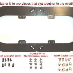 May include: Black rectangular adapter in two pieces with an oval cutout, designed to slot together. Includes 8 M5 self-tapping fan screws, 12 #6-32 radiator screws, and 12 M4 radiator screws. The text "Adapter is in two pieces that slot together in the middle" is visible.
