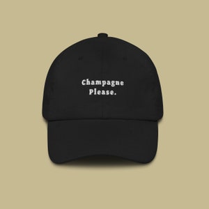 Champagne Please. - Embroidered Dad Cap