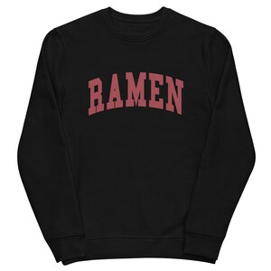 Ramen - Organic Sweatshirt