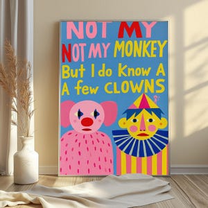 Lámina de arte pop "Not My Monkey" / Divertido dibujo de payaso para pared / Decoración con humor original / Descarga digital A3 A2 A1 imagen 3