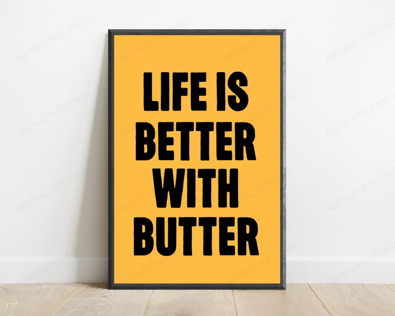 Life Is Better With Butter | Motivational Typography Print | Minimalist Wall Art | Food Lover Quote zdjęcie 1