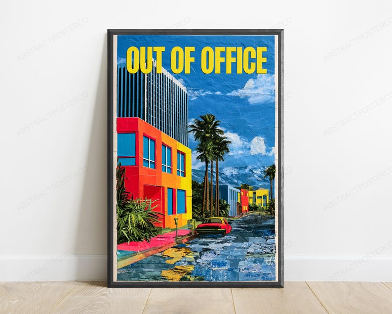 May include: A framed vertical poster titled OUT OF OFFICE in yellow text, featuring a vibrant city scene with a bright red car on a street, a multi-colored building in shades of orange, yellow, and blue, tall palm trees, and a blue sky.