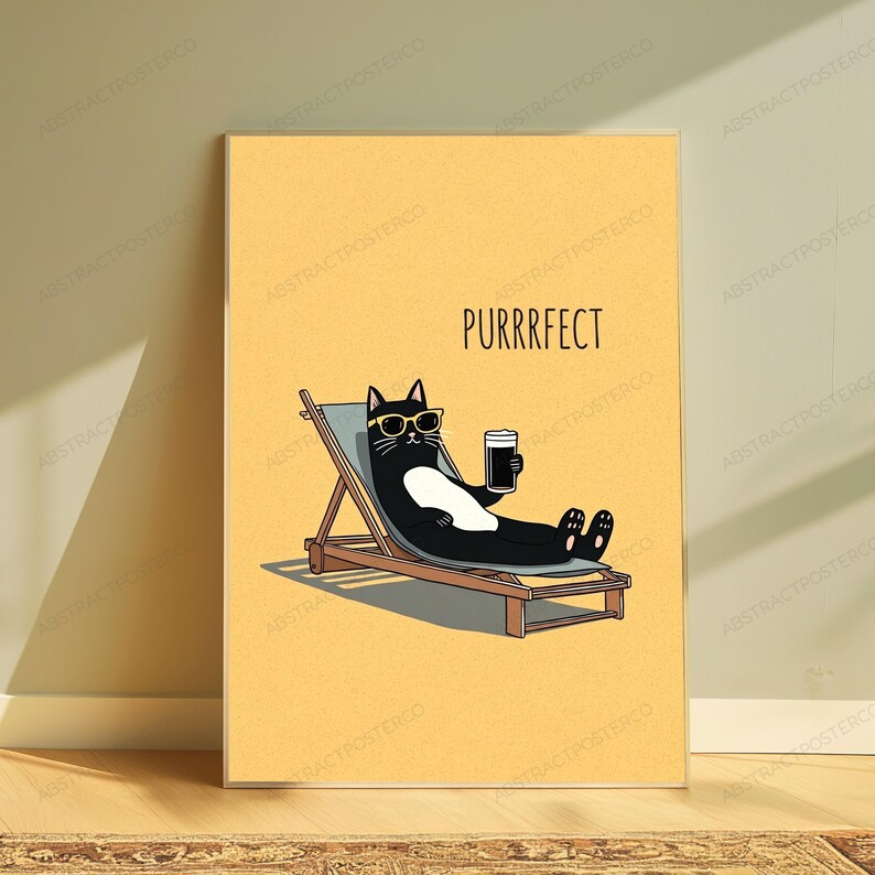 May include: A vertical poster featuring a black and white cat wearing yellow sunglasses, reclining on a wooden lounge chair while holding a dark beverage. The background is a solid light yellow, and the text PURRRFECT is printed in black.