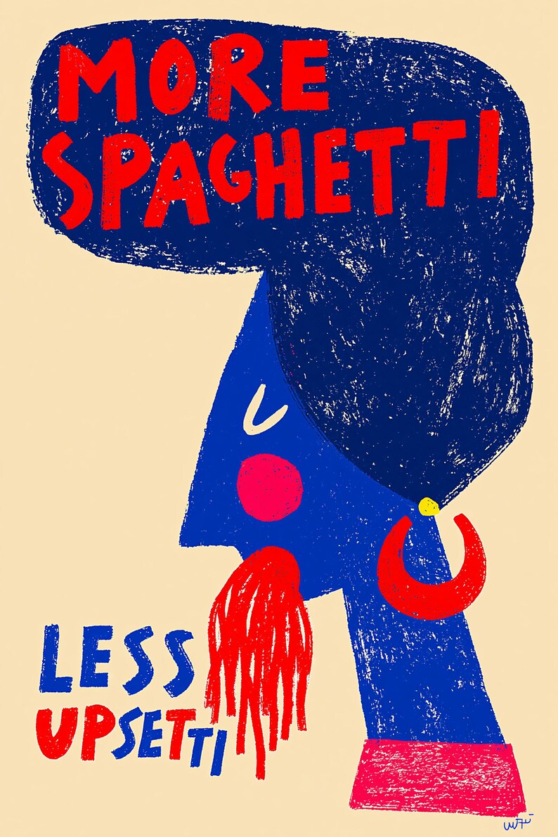 May include: A graphic print featuring a blue profile of a person with a large dark blue hairstyle, a red hoop earring, and a red beard. The text MORE SPAGHETTI is in red at the top, and the text LESS UPSETTI is in blue and red at the bottom.
