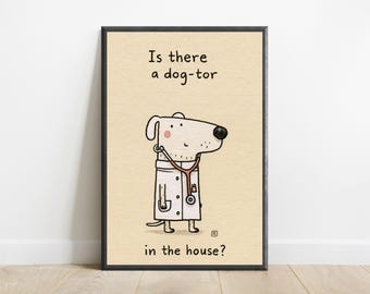 Dog Doctor Funny Minimalist Print | Cute Dog Pun Wall Art | Humour Home Decor | Digital Download A3 A2 A1