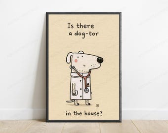 Dog Doctor Funny Minimalist Print | Cute Dog Pun Wall Art | Humour Home Decor | Digital Download A3 A2 A1