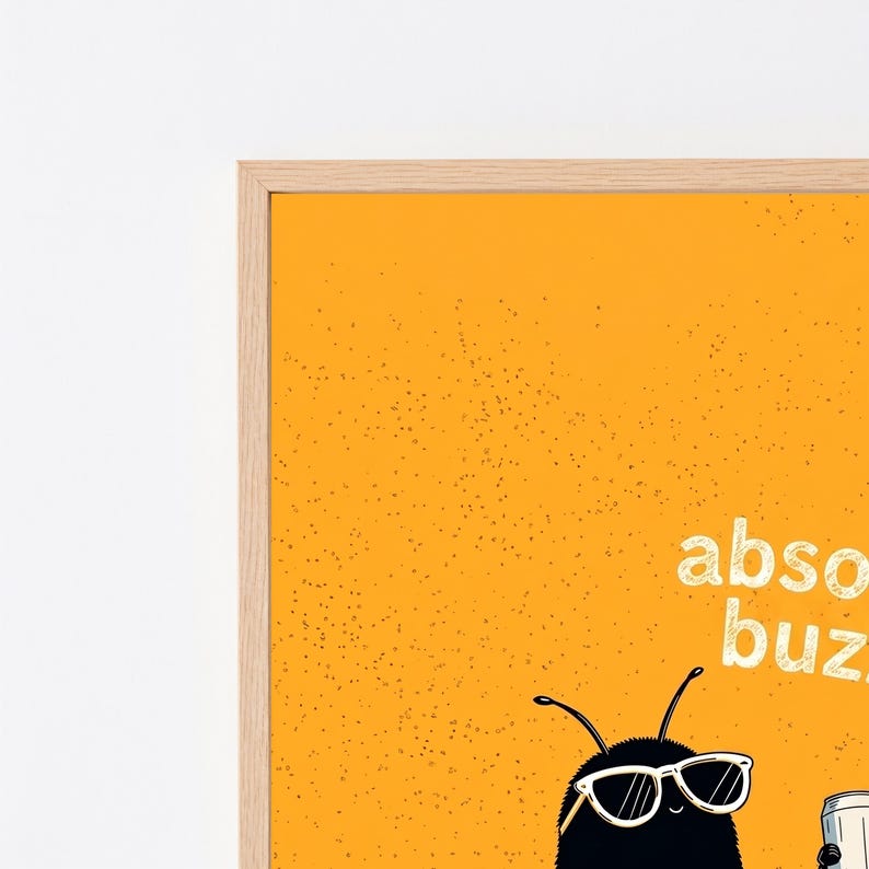 Funny Bee Print | Absolutely Buzzing Wall Art | Humorous Animal Illustration | Minimalist Home Decor | Digital Download A3 A2 A1 image 8