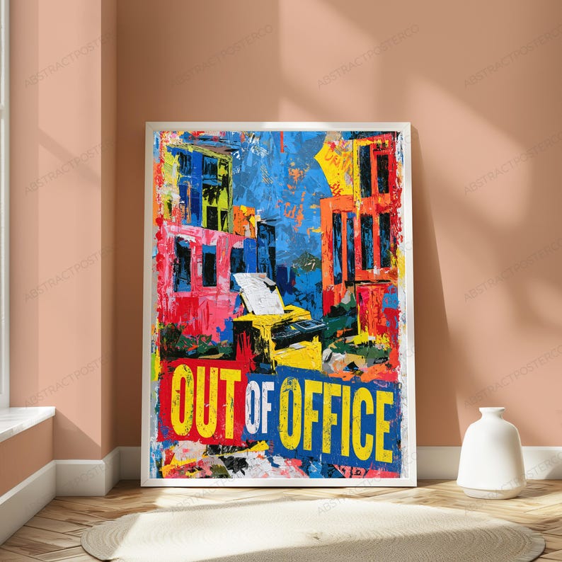 May include: A rectangular wall art print featuring a vibrant, abstract expressionist depiction of an office desk with a printer. The artwork uses bold splashes of blue, yellow, red, and pink. The text OUT OF OFFICE is printed in large yellow letters.