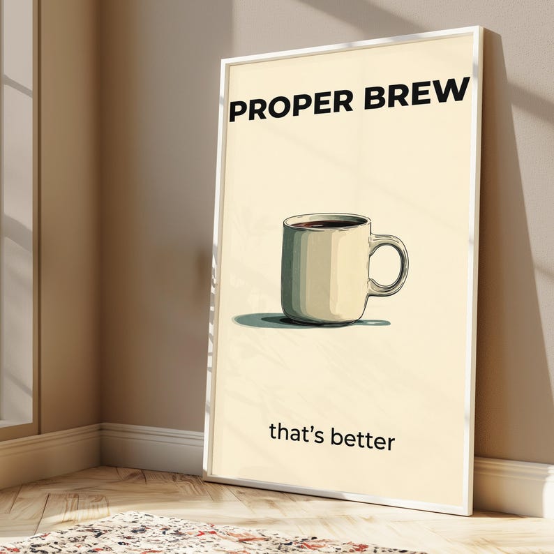 Proper brew koffiemok minimalistische kunstafdruk | Geestige keukenmuurkunst | Woondecoratie koffieliefhebber | Digitale download A3 A2 A1 afbeelding 3