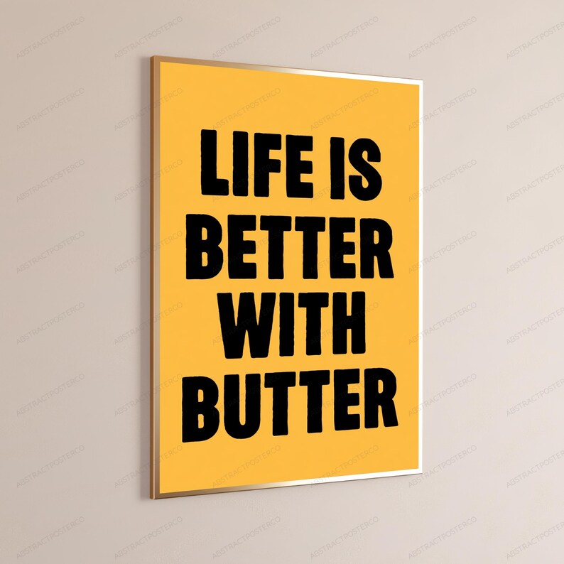 Life Is Better With Butter | Motivational Typography Print | Minimalist Wall Art | Food Lover Quote zdjęcie 3