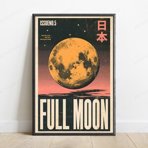 May include: A rectangular wall poster featuring a large orange full moon centred against a dark sky with small stars. The text reads ISSUE NO.5, WORLDS BEST MAGAZINE, Japanese characters, and FULL MOON in large bold letters at the bottom.